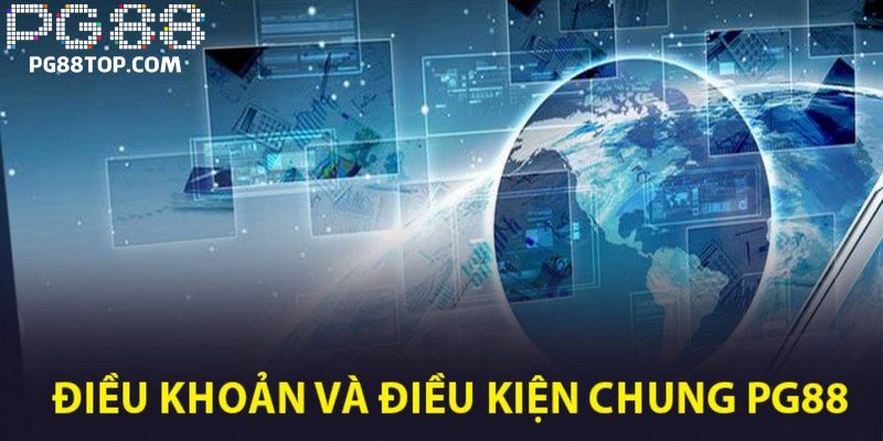 Điều khoản và điều kiện được quy định bởi PG88