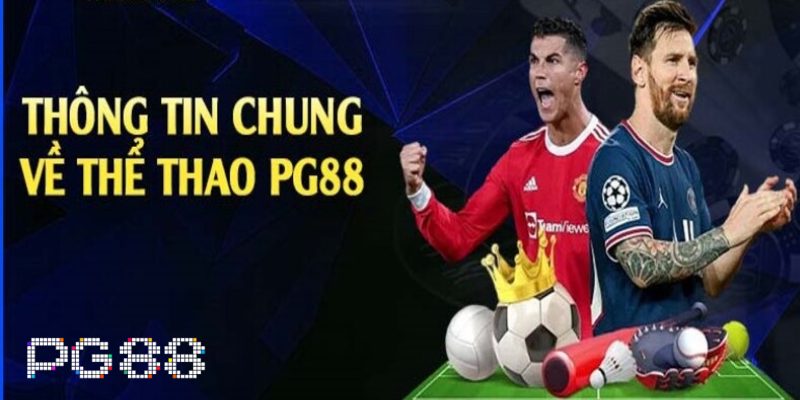 Thể thao PG88 - sân chơi chắp cánh những đam mê cháy bỏng 