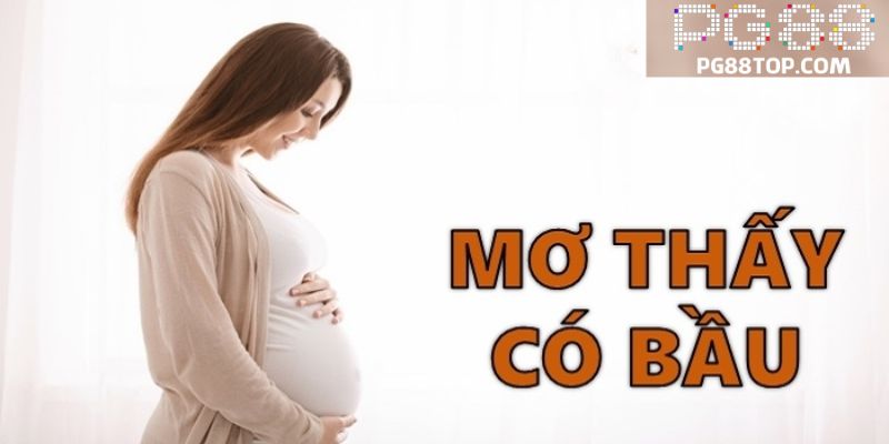 Con số may mắn khi mơ thấy có bầu