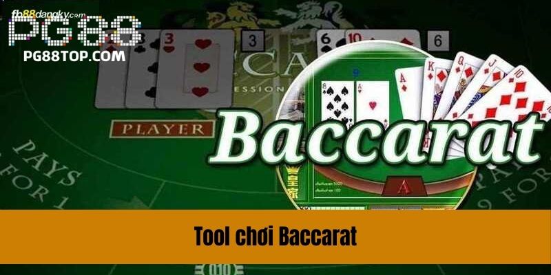 Thông tin về Tool chơi Baccarat